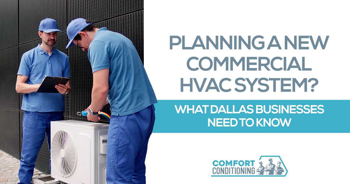 Planning a New Commercial HVAC System? What Dallas Businesses Need to Know